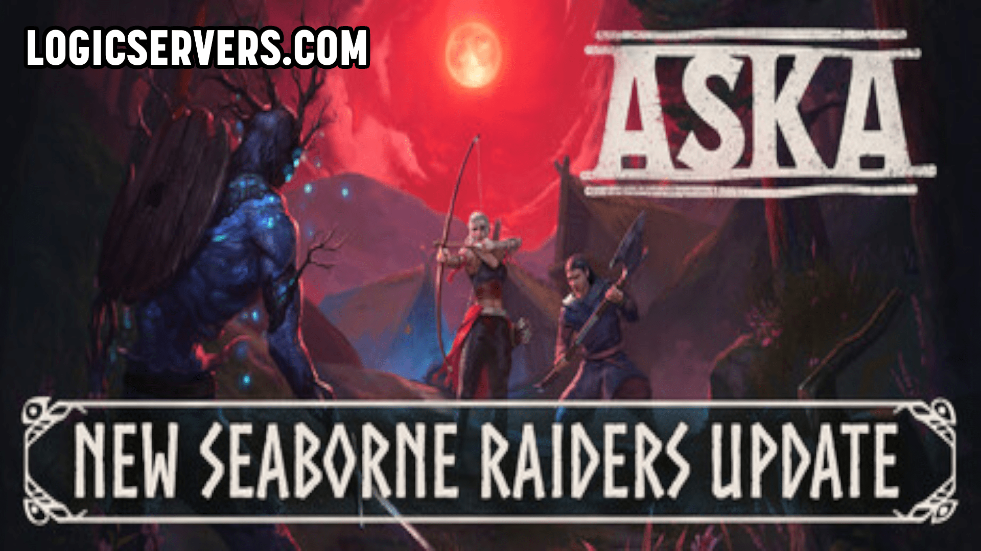 ASKA Seaborne Raiders Update