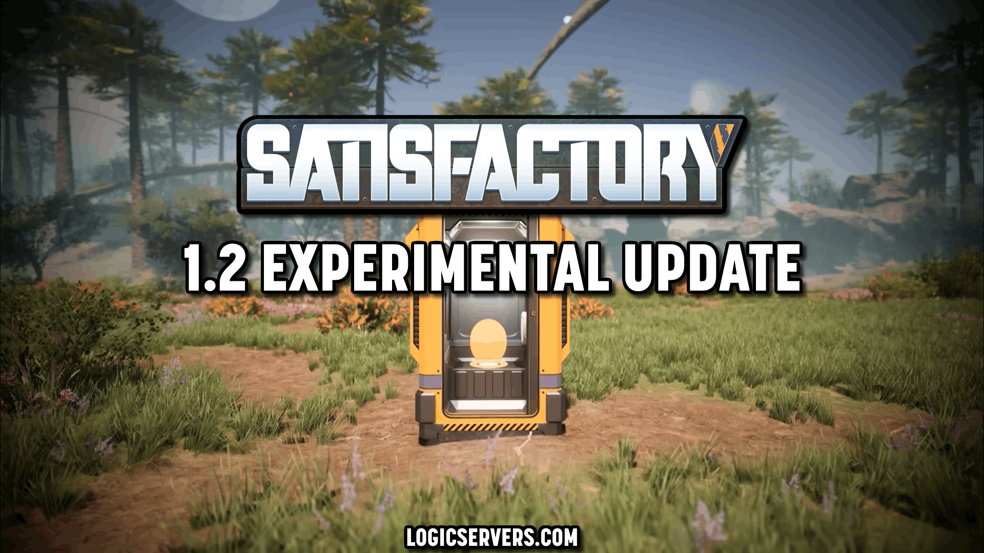 Satisfactory 1.2 Experimental Update